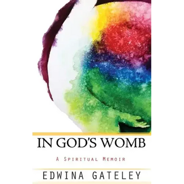 In God's Womb: A Spiritual Memoir