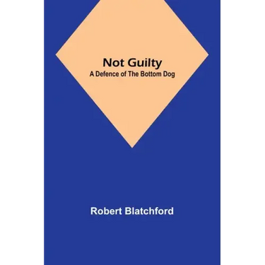 Not Guilty: A Defence of the Bottom Dog