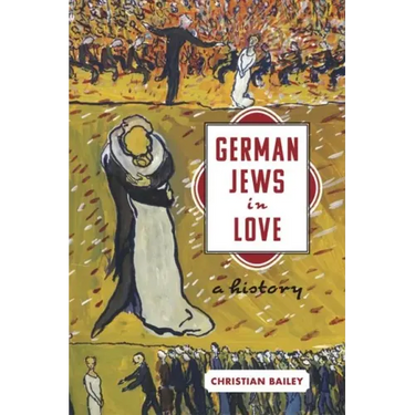 German Jews in Love: A History