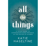 All the Things: A 30 Day Guide to Experiencing God's Presence in the Prayer of Examen