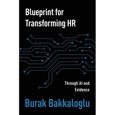 Blueprint for Transforming HR: Through Al and Evidence