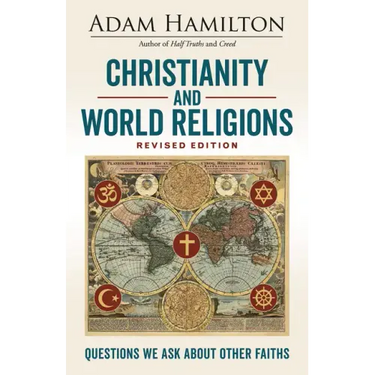 Christianity and World Religions Revised Edition: Questions We Ask about Other Faiths