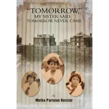 Tommorrow My Sister Said, Tomorrow Never Came