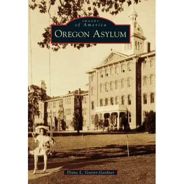 Oregon Asylum