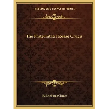 The Fraternitatis Rosae Crucis