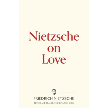Nietzsche on Love