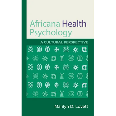 Africana Health Psychology: A Cultural Perspective
