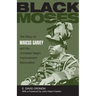 Black Moses: The Story of Marcus Garvey and the Universal Negro Improvement Association