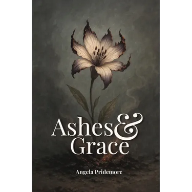 Ashes & Grace
