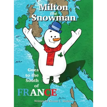 Milton the Snowman Goes to the South of France