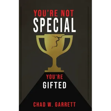 You're Not Special: You're Gifted