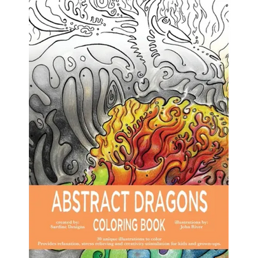 Abstract Dragons Coloring Book: Mythical Fantasy Coloring Books For Adults and Kids - Stress Relieving, Relaxation and Creativity Stimulation
