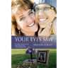Your Eyes Saw