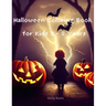 Halloween Coloring Books for Kids 3-8 Years: For boys and girls who enjoy the Halloween party