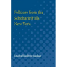 Folklore from the Schoharie Hills, New York