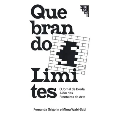 Doing Away With Borders: Quebrando Limites