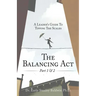 The Balancing Act Part 1 & 2: A Leader's Guide To Tipping The Scales