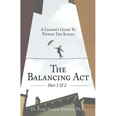 The Balancing Act Part 1 & 2: A Leader's Guide To Tipping The Scales