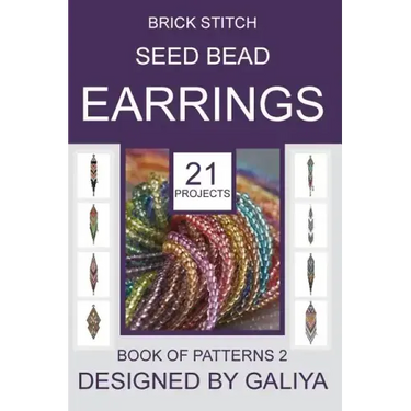 Brick Stitch Seed Bead Earrings. Book of Patterns 2: 21 Projects