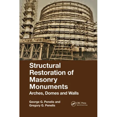 Structural Restoration of Masonry Monuments: Arches, Domes and Walls