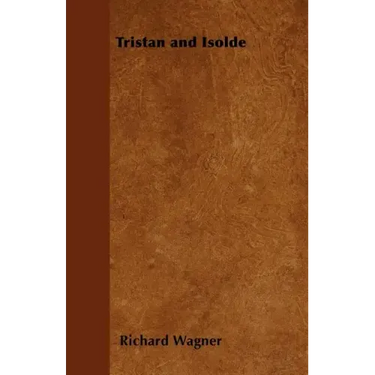 Tristan and Isolde