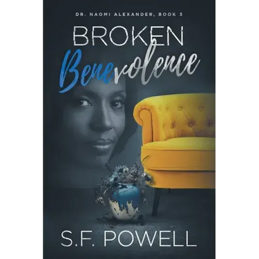 Broken Benevolence: Dr. Naomi Alexander, Book 3