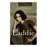Laddie: Family Novel: A True Blue Story
