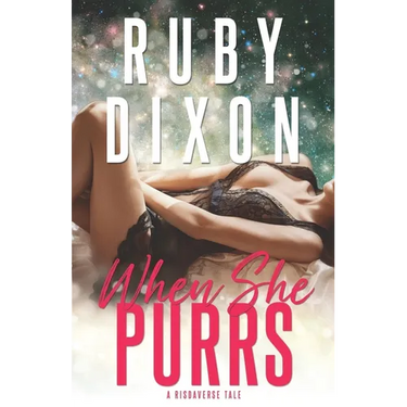 When She Purrs: A Risdaverse Tale (Sci-Fi Alien Romance)