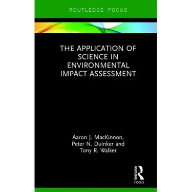 The Application of Science in Environmental Impact Assessment