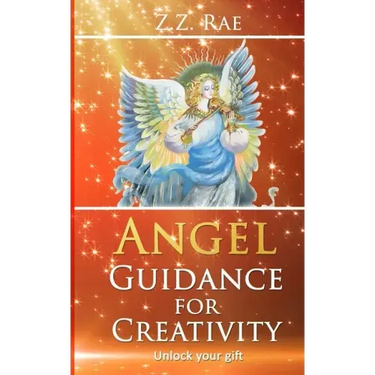 Angel Guidance For Creativity: Unlock your gift