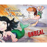 Mermaids Are Totally... UNREAL