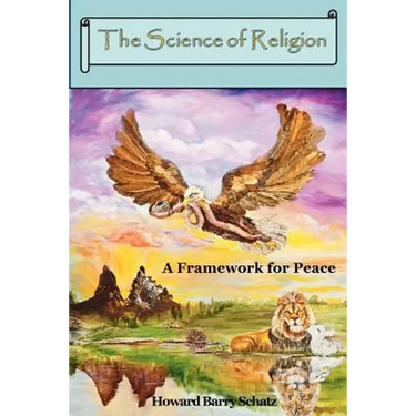 The Science of Religion: A Framework for Peace
