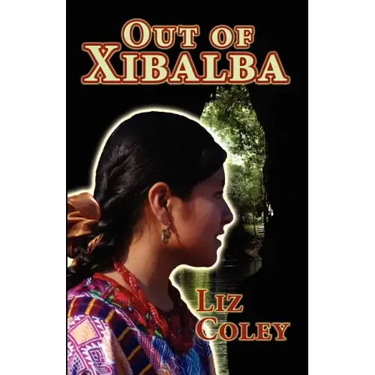 Out of Xibalba