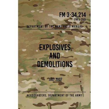 FM 3-34.214 Explosives and Demolitions: July 2007