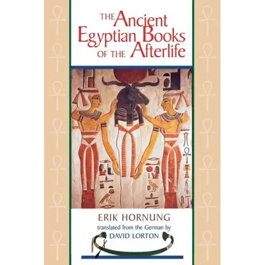 The Ancient Egyptian Books of the Afterlife