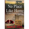No Place Like Home: The Camilla Randall Mysteries # 4