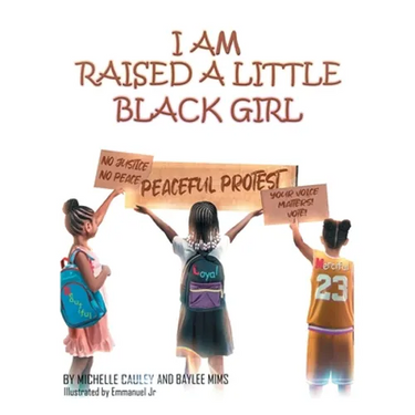 I Am Raised a Little Black Girl