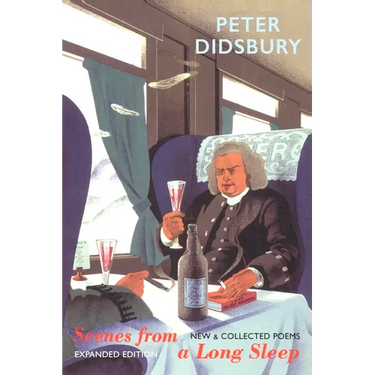 Scenes from a Long Sleep: New & Collected Poems: Expanded Edition