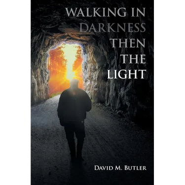 Walking in Darkness then the Light