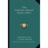 The Nursery Rhyme Book (1897)
