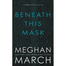 Beneath This Mask