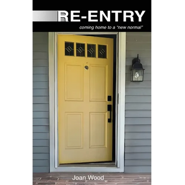 Re-Entry: coming home to a "new normal"