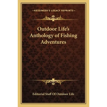 Outdoor Life's Anthology of Fishing Adventures
