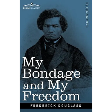My Bondage and My Freedom