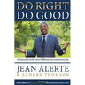 Do Right, Do Good: An easy-to-use guidebook towards vision fulfillment and entrepreneurship