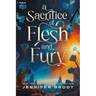 A Sacrifice of Flesh and Fury: An Enemies-To-Lovers Sci-Fi Saga