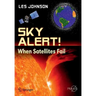 Sky Alert!: When Satellites Fail