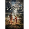 The Power and the Glory - Eventus: A Historical Saga of Roman Britain, Rebellion and Forbidden Love