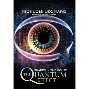 The Quantum Effect Snakes In The House