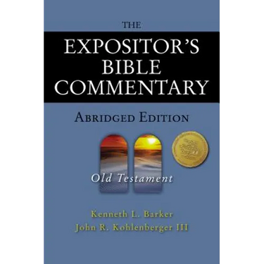 The Expositor's Bible Commentary - Abridged Edition: Old Testament